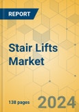 Stair Lifts Market - Focused Insights 2024-2029- Product Image