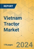 Vietnam Tractor Market - Industry Outlook & Forecast 2024-2029- Product Image