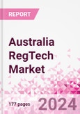 Australia RegTech Business and Investment Opportunities Databook - 50+ KPIs on RegTech Market Size, By Industry, By Technology, By Type of Product, By Deployment, By Product Offering, Market Share - Q3 2024 Update- Product Image