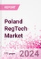 Poland RegTech Business and Investment Opportunities Databook - 50+ KPIs on RegTech Market Size, By Industry, By Technology, By Type of Product, By Deployment, By Product Offering, Market Share - Q3 2024 Update - Product Thumbnail Image