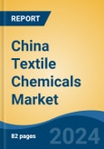 China Textile Chemicals Market, By Region, Competition, Forecast & Opportunities, 2019-2029F- Product Image