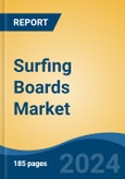 Surfing Boards Market - Global Industry Size, Share, Trends, Opportunity, and Forecast, 2019-2029F- Product Image