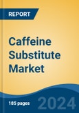 Caffeine Substitute Market - Global Industry Size, Share, Trends, Opportunity, and Forecast, 2019-2029F- Product Image