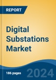 Digital Substations Market - Global Industry Size, Share, Trends, Opportunity, and Forecast, 2019-2029F- Product Image