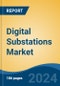 Digital Substations Market - Global Industry Size, Share, Trends, Opportunity, and Forecast, 2019-2029F - Product Thumbnail Image