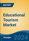 Educational Tourism Market - Global Industry Size, Share, Trends, Opportunity, and Forecast, 2019-2029F- Product Image