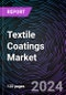 Textile Coatings Market Size and Forecast 2020-2030: Global and Regional Share, Trends, and Growth Opportunity Analysis by Coating Type, Application, Technology, and Region - Product Image