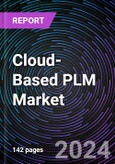 Cloud-Based PLM Market Size and Forecast 2022-2031: Global and Regional Share, Trends, and Growth Opportunity Analysis by Deployment Model, Solution Type, End-user Industry, Organization Size, and Region- Product Image