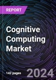 Cognitive Computing Market Size and Forecast 2022-2031: Global and Regional Share, Trends, and Growth Opportunity Analysis by Solution Type, Deployment Model, End-user Industry, Application, and Region- Product Image