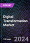 Digital Transformation Market Size and Forecast 2022-2031: Global and Regional Share, Trends, and Growth Opportunity Analysis by Technology, Deployment Mode, Organization Size, End-use Industry, and Region - Product Image