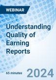 Understanding Quality of Earning Reports - Webinar (ONLINE EVENT: November 8, 2024)- Product Image