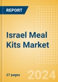 Israel Meal Kits Market Size, Growth and Forecast Analytics, 2023-2028- Product Image