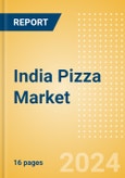 India Pizza Market Size, Growth and Forecast Analytics, 2023-2028- Product Image