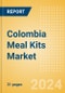 Colombia Meal Kits Market Size, Growth and Forecast Analytics, 2023-2028 - Product Image