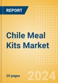 Chile Meal Kits Market Size, Growth and Forecast Analytics, 2023-2028- Product Image