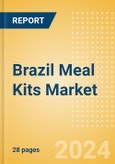 Brazil Meal Kits Market Size, Growth and Forecast Analytics, 2023-2028- Product Image