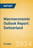 Macroeconomic Outlook Report: Switzerland- Product Image