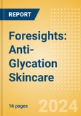 Foresights: Anti-Glycation Skincare- Product Image