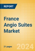 France Angio Suites Market Outlook to 2033 - Biplane Angio Suites and Single Plane Angio Suites- Product Image