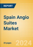 Spain Angio Suites Market Outlook to 2033 - Biplane Angio Suites and Single Plane Angio Suites- Product Image