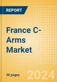 France C-Arms Market Outlook to 2033 - Fixed C-Arms and Mobile C-Arms- Product Image