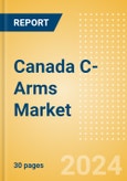 Canada C-Arms Market Outlook to 2033 - Fixed C-Arms and Mobile C-Arms- Product Image