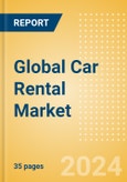 Global Car Rental Market (2024)- Product Image