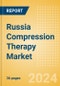 Russia Compression Therapy Market Outlook to 2033 - Pneumatic Compression Therapy and Static Compression Therapy - Product Thumbnail Image