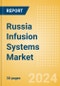 Russia Infusion Systems Market Outlook to 2033 - Infusion Pumps and Infusion Pump Disposables - Product Thumbnail Image