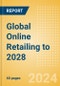 Global Online Retailing to 2028 - Product Thumbnail Image