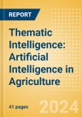 Thematic Intelligence: Artificial Intelligence in Agriculture (2024)- Product Image