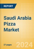 Saudi Arabia Pizza Market Size, Growth and Forecast Analytics, 2023-2028- Product Image