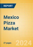 Mexico Pizza Market Size, Growth and Forecast Analytics, 2023-2028- Product Image