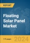 Floating Solar Panel Market Report 2024 - Product Image