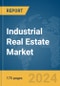 Industrial Real Estate Market Report 2024 - Product Image