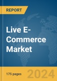 Live E-Commerce Market Report 2024- Product Image