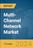 Multi-Channel Network Market Report 2024- Product Image