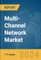 Multi-Channel Network Market Report 2024 - Product Thumbnail Image