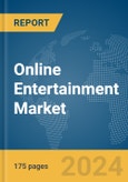 Online Entertainment Market Report 2024- Product Image