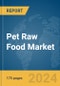 Pet Raw Food Market Report 2024 - Product Image