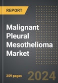 Malignant Pleural Mesothelioma Market (2024 Edition): Analysis By Drug Type, By Route of Administration, By Distribution Channel, By Region, By Country: Market Insights and Forecast (2020-2030)- Product Image