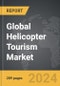 Helicopter Tourism - Global Strategic Business Report - Product Thumbnail Image