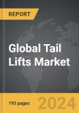 Tail Lifts - Global Strategic Business Report- Product Image