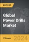 Power Drills - Global Strategic Business Report - Product Image