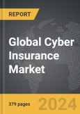 Cyber Insurance - Global Strategic Business Report- Product Image