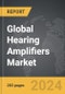 Hearing Amplifiers - Global Strategic Business Report - Product Thumbnail Image