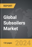 Subsoilers - Global Strategic Business Report- Product Image