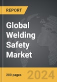 Welding Safety - Global Strategic Business Report- Product Image