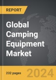 Camping Equipment - Global Strategic Business Report- Product Image