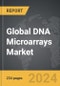 DNA Microarrays - Global Strategic Business Report - Product Image